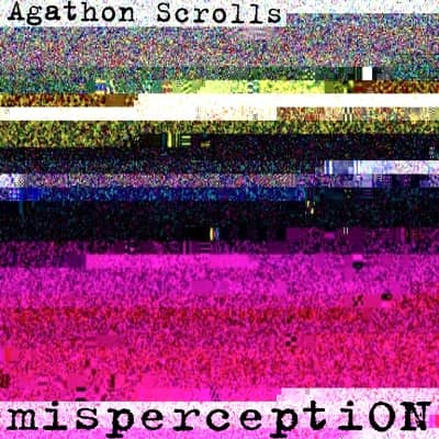 Agathon Scrolls - Misperception